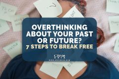 Overthinking About Your Past or Future? 7 Steps to Break Free - CBN Asia | Proclaiming Christ and Transforming Lives through Media, Prayer Counseling, Humanitarian, and Missionary Training