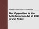 Our opposition to the Anti-Terrorism Act of 2020 is our peace