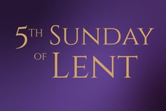 Reflections on the 5th Sunday of Lent