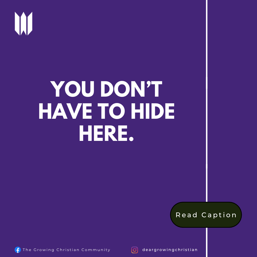 You Don’t Have to Hide Here.